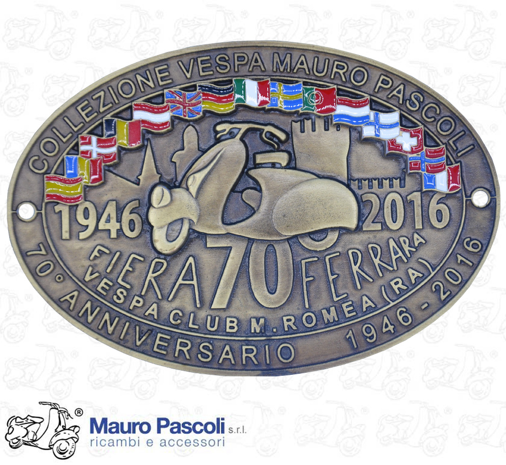 Placca raduno fiera di ferrara,vespa 70 anniversario 1946>2016.