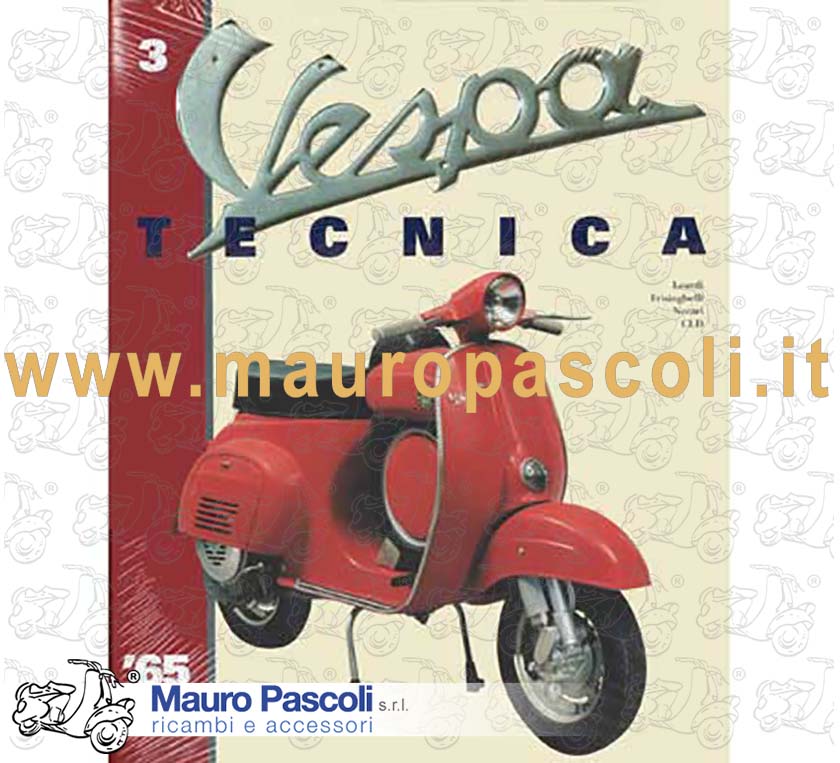 BOOK:VESPA TECNICA VOLUME 3 - VESPA DAL 1965 AL 1976 .