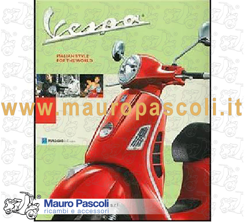 Vespa. italian style in the world . in inglese .