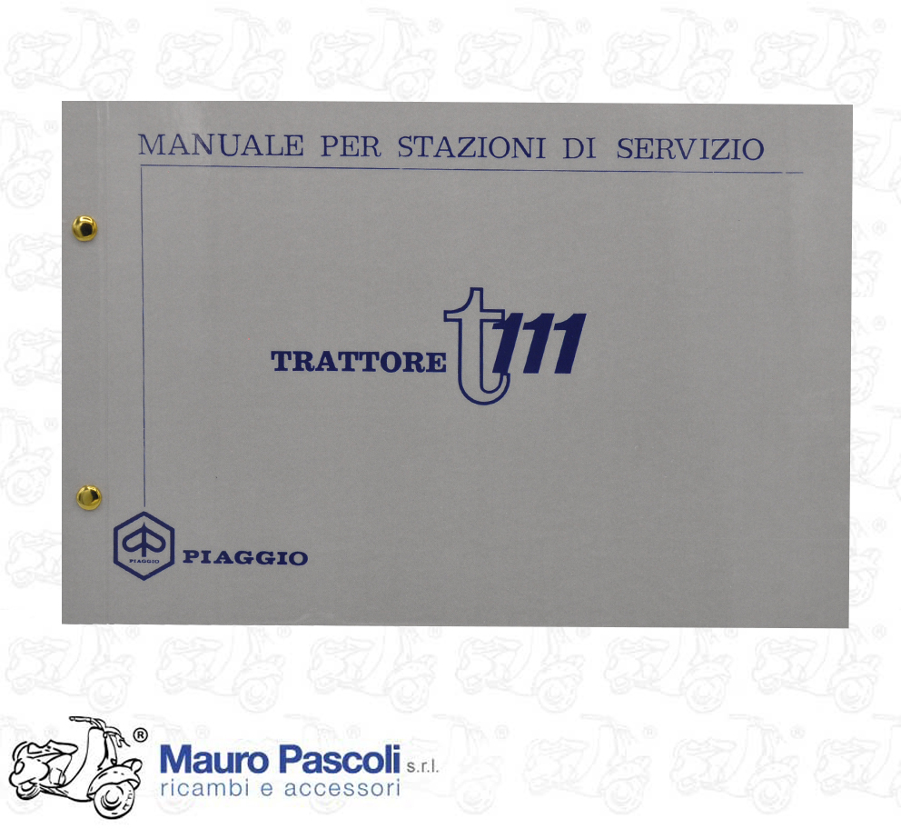 Manuale per stazione di servizio ,piaggio trattore t 111.