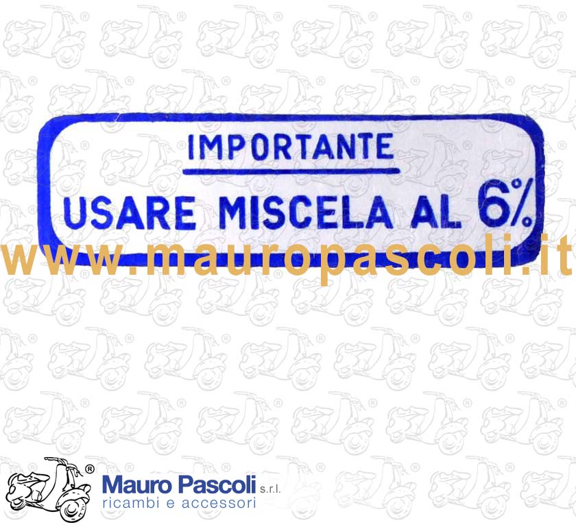 Adesivo miscela con percentuale olio al 6%,vespa 150 gs.