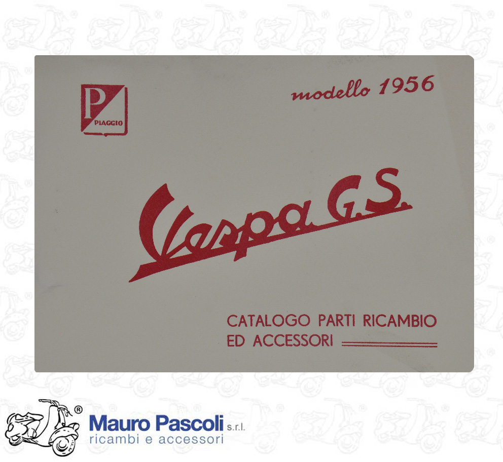 Catalogo parti ricambio ed accessori piaggio,vespa gs 1956>58.