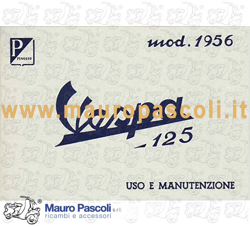 Libretto uso e manutenzione,vespa 125 1956>57.