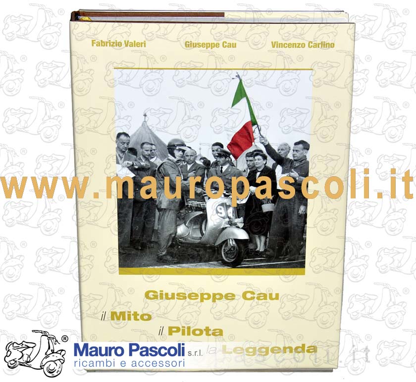 Libro "giuseppe cau il mito,il pilota,la leggenda".