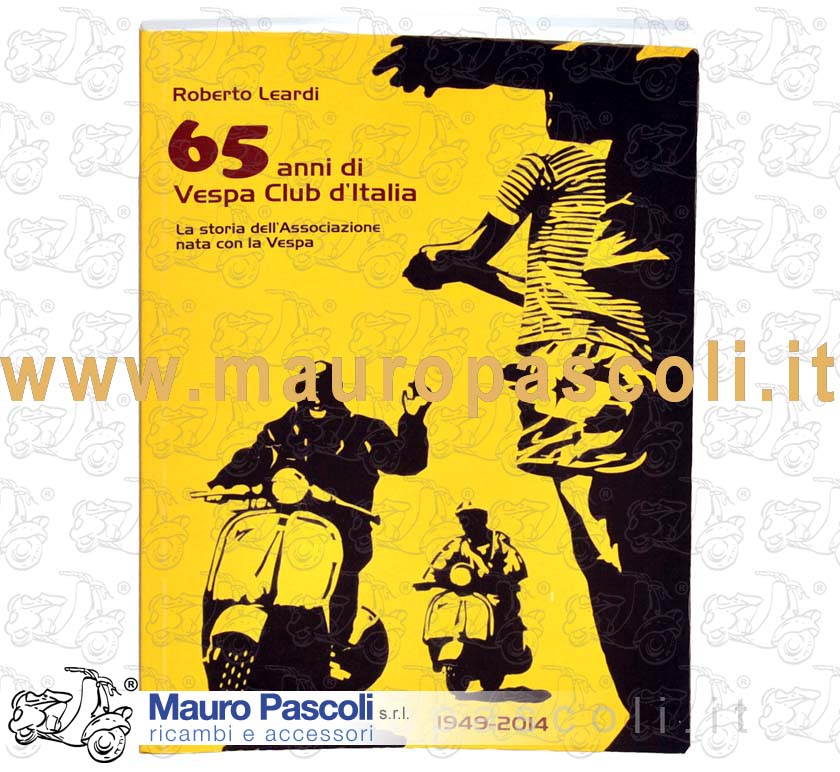 BUCHEN: 65 ANNI DI VESPA CLUB ITALIA"DI ROBERTO LEARDI